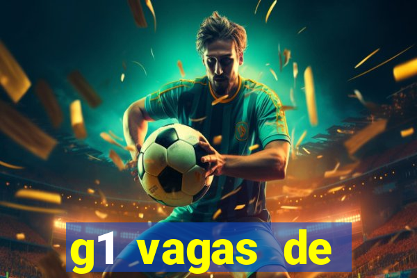 g1 vagas de emprego salvador